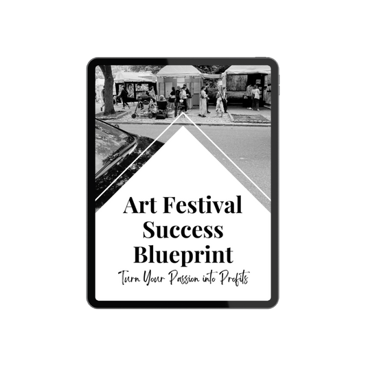 The Art Festival Blueprint: How to Sell Your Art, Make More Money, and Build a Thriving Business—Even If You’ve Never Done a Festival Before.